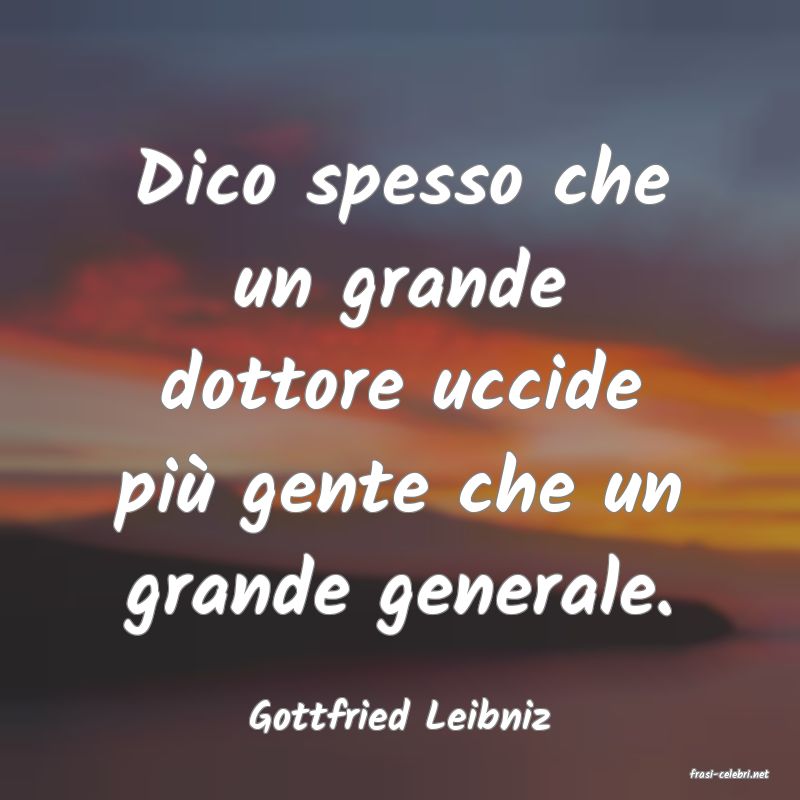 frasi di Gottfried Leibniz