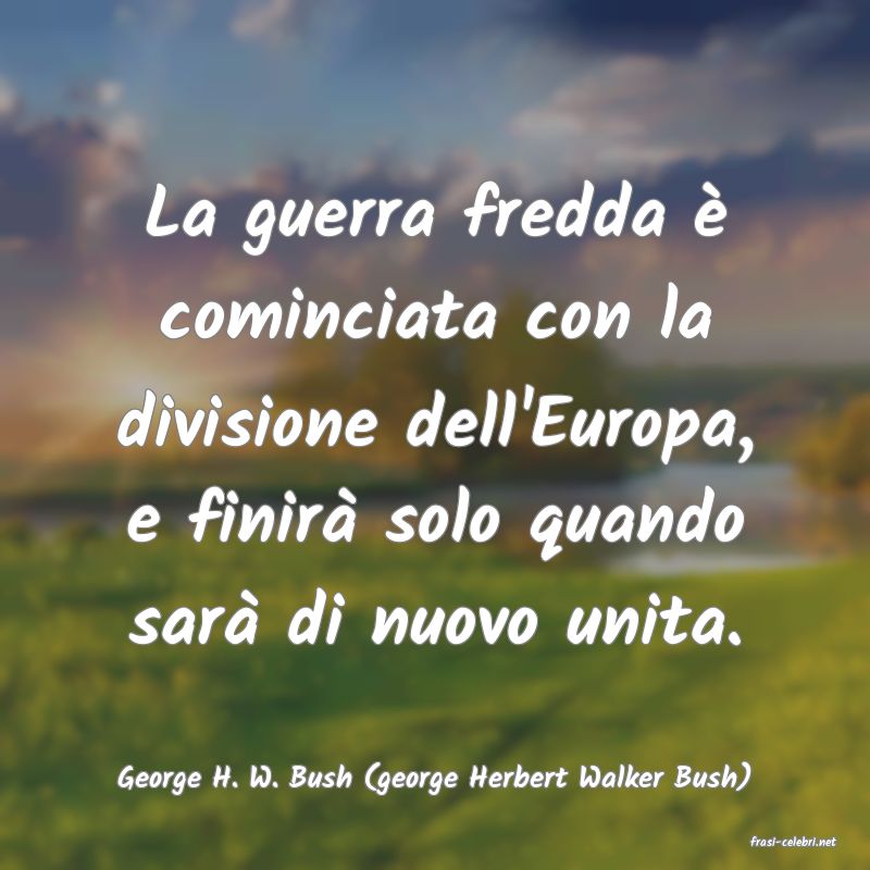 frasi di George H. W. Bush (george Herbert Walker Bush)