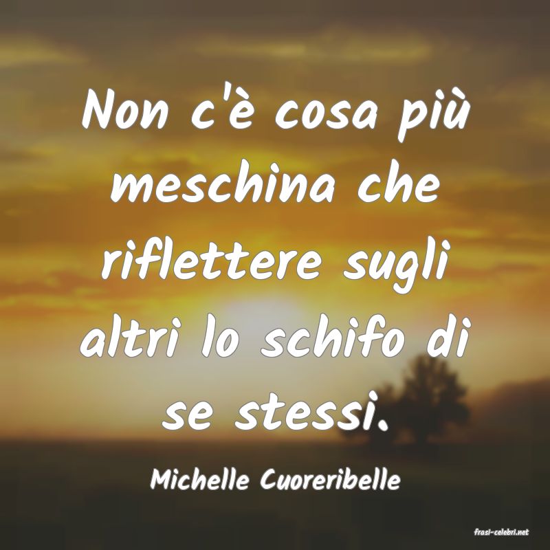 frasi di  Michelle Cuoreribelle
