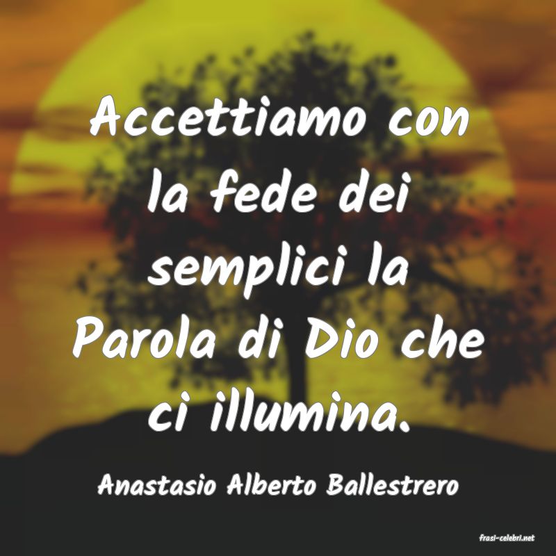 frasi di  Anastasio Alberto Ballestrero

