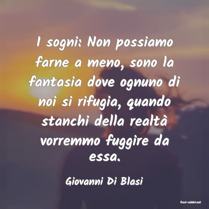 frasi di  Giovanni Di Blasi

