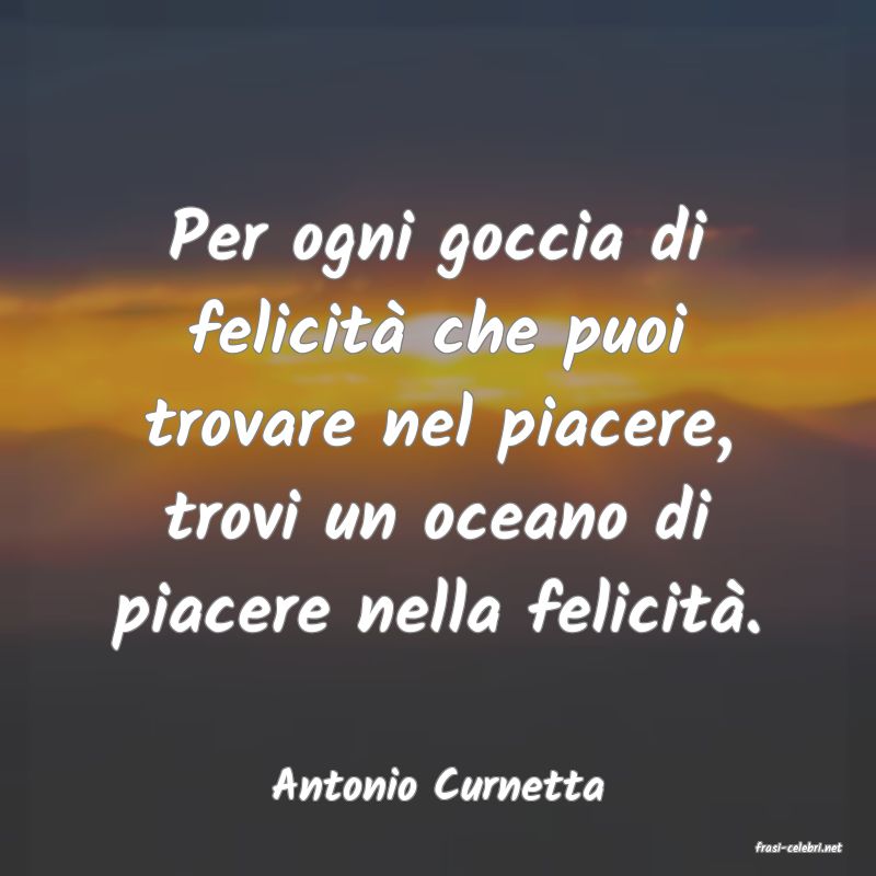 frasi di Antonio Curnetta