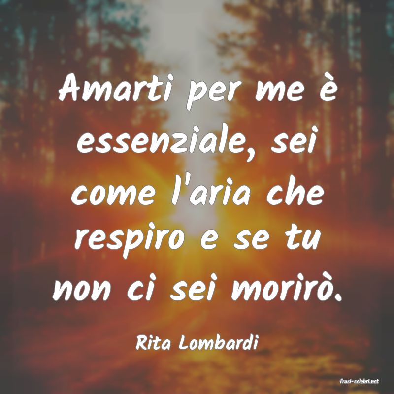 frasi di  Rita Lombardi
