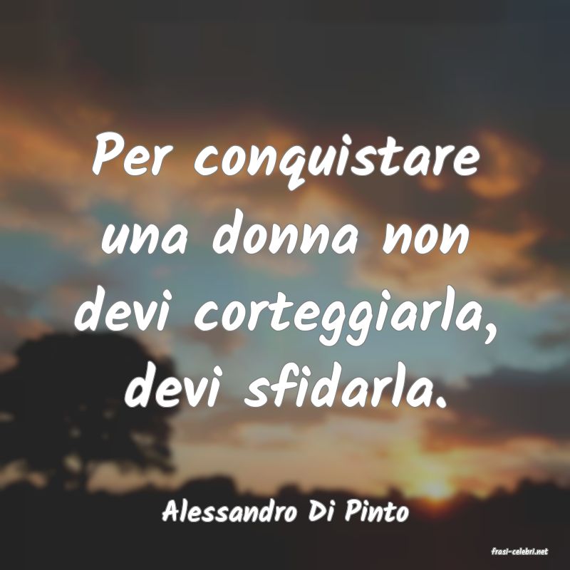 frasi di Alessandro Di Pinto