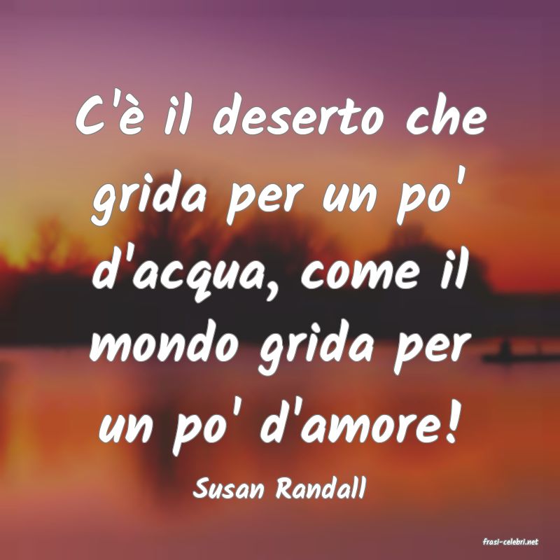 frasi di  Susan Randall
