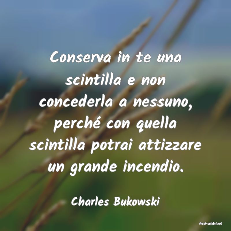 frasi di  Charles Bukowski
