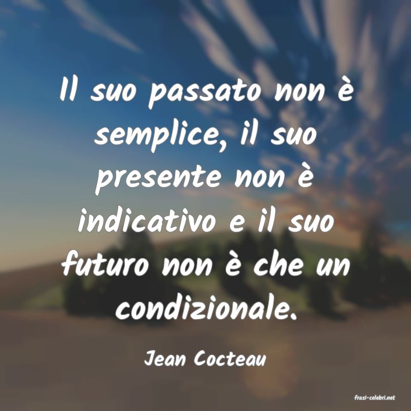 frasi di  Jean Cocteau
