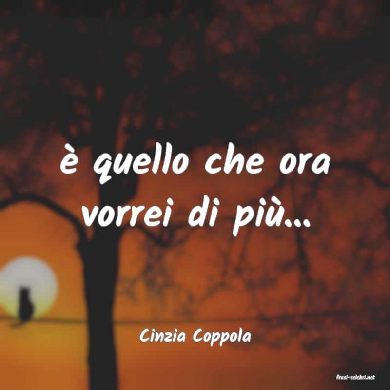 frasi di  Cinzia Coppola
