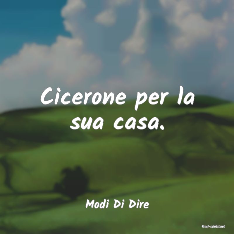 frasi di  Modi Di Dire
