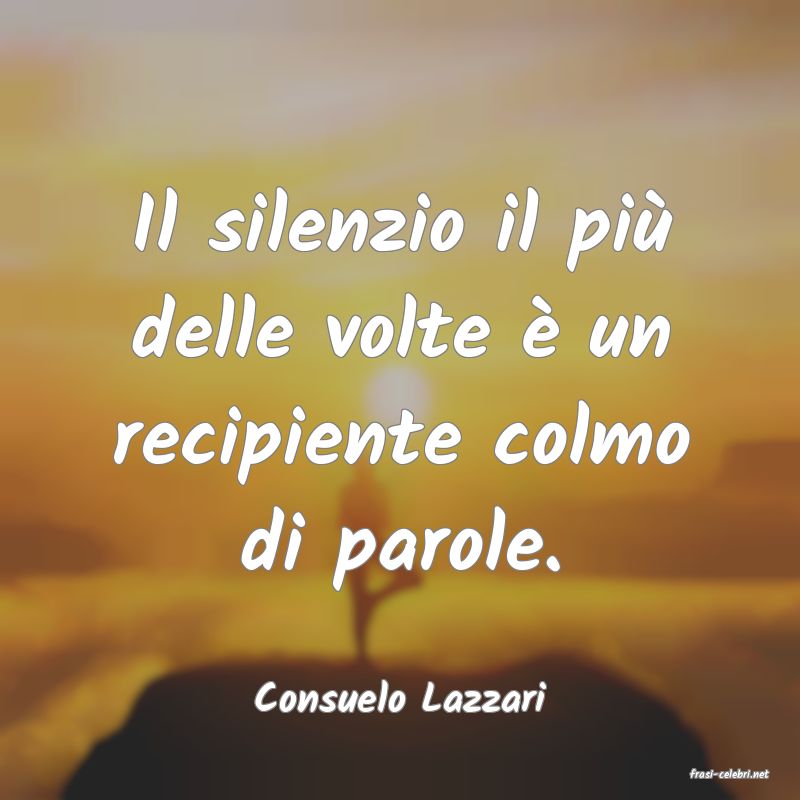 frasi di  Consuelo Lazzari
