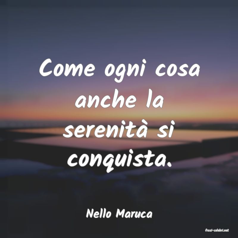 frasi di Nello Maruca