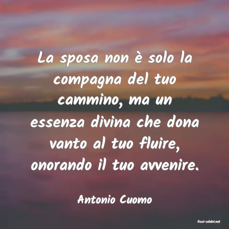 frasi di  Antonio Cuomo
