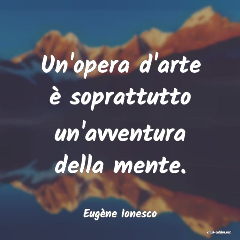 frasi di Eug�ne Ionesco