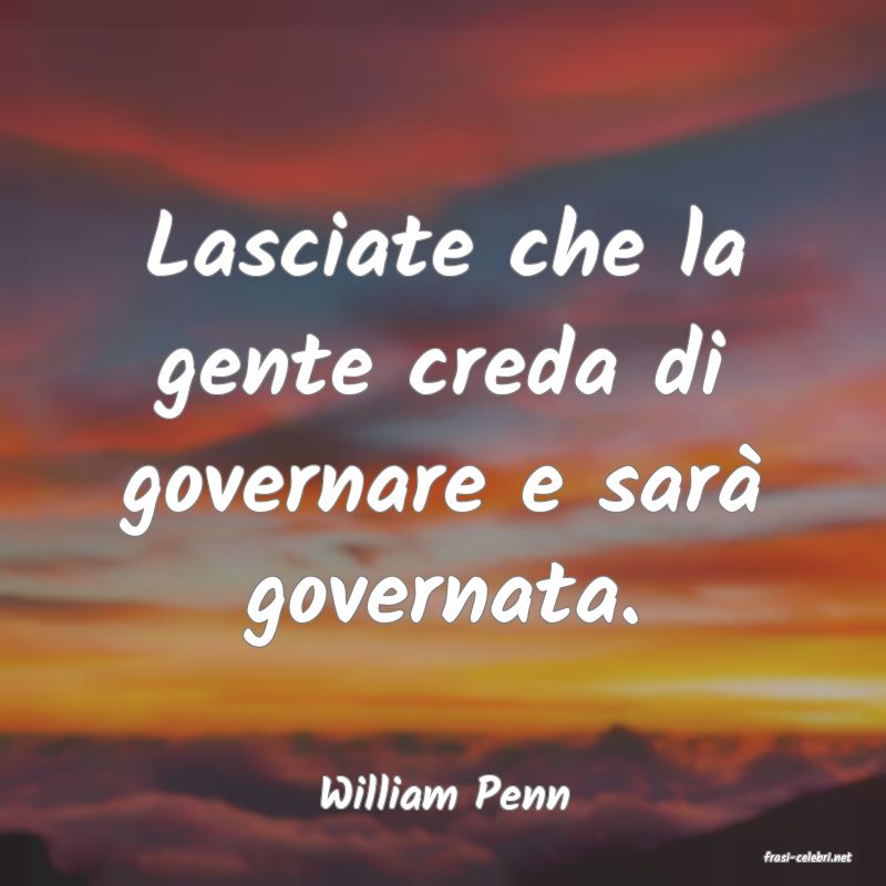 frasi di William Penn