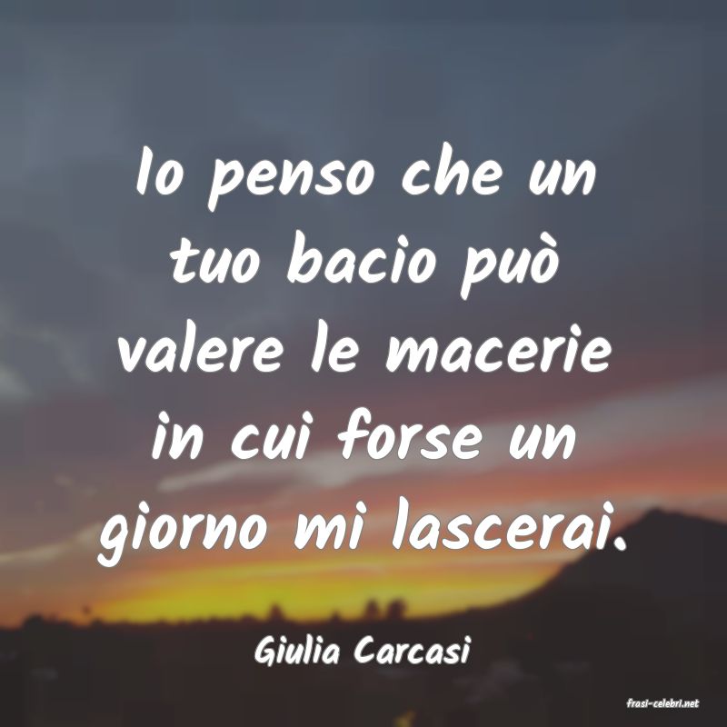 frasi di Giulia Carcasi