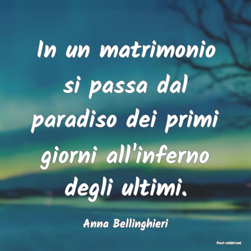 frasi di Anna Bellinghieri