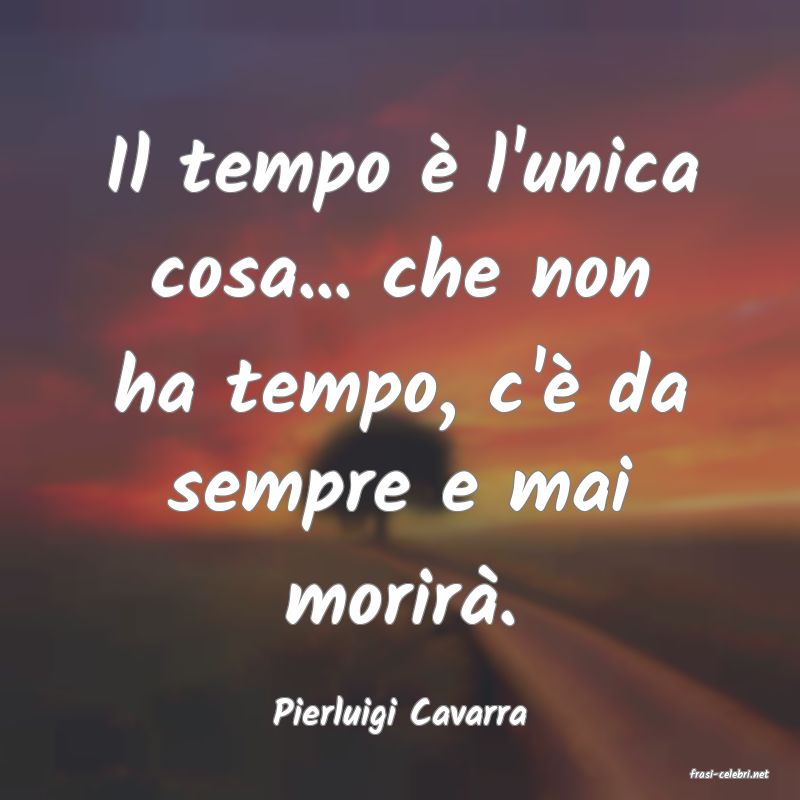 frasi di Pierluigi Cavarra