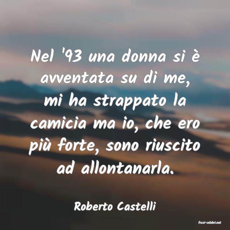 frasi di Roberto Castelli