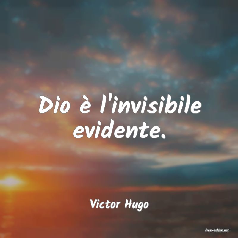 frasi di  Victor Hugo
