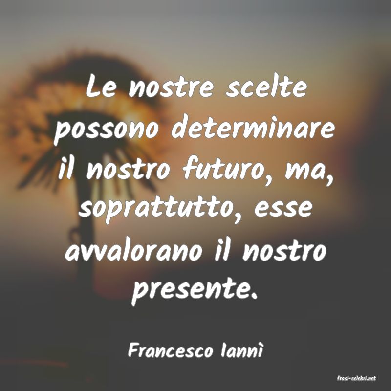 frasi di Francesco Iann