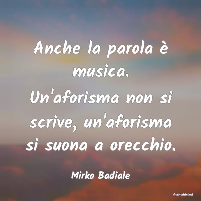frasi di  Mirko Badiale
