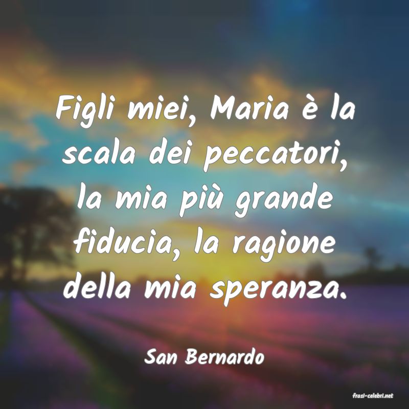 frasi di  San Bernardo
