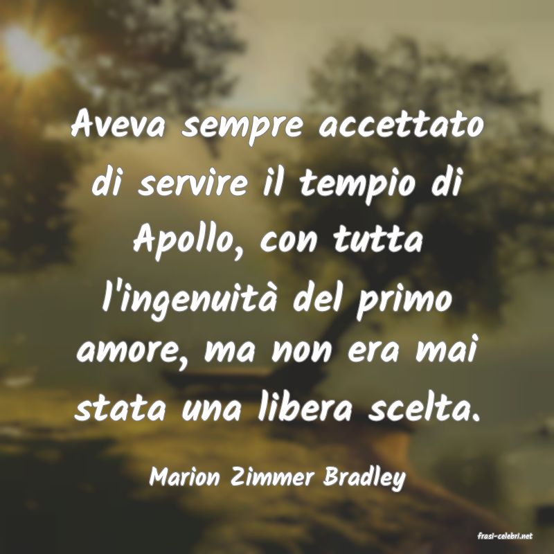frasi di  Marion Zimmer Bradley
