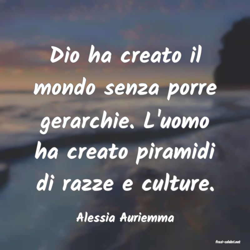 frasi di  Alessia Auriemma
