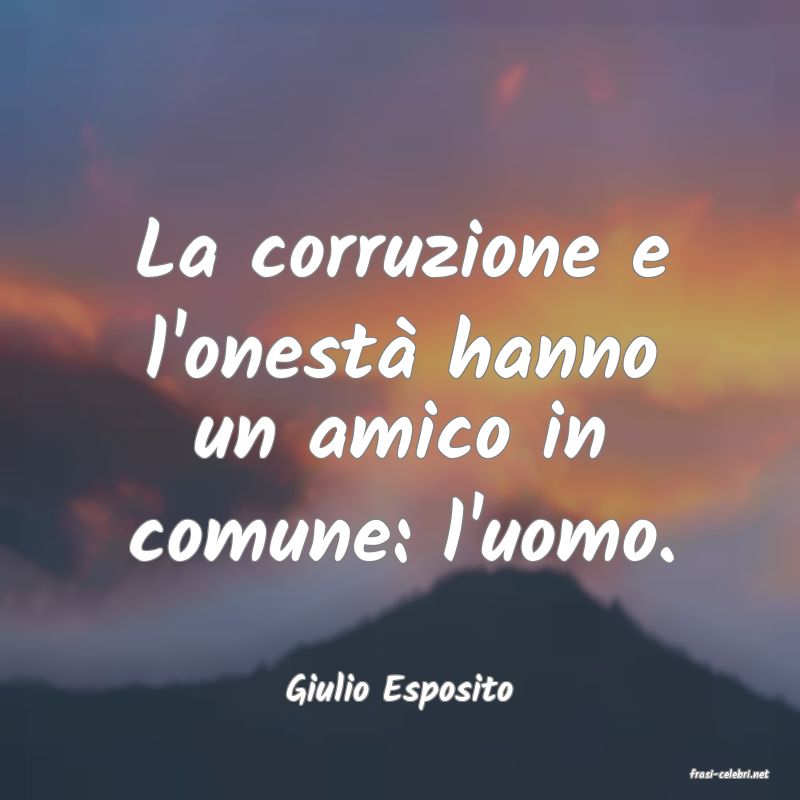 frasi di  Giulio Esposito
