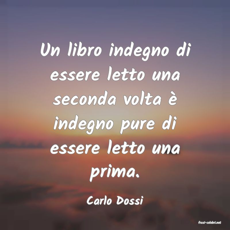 frasi di  Carlo Dossi

