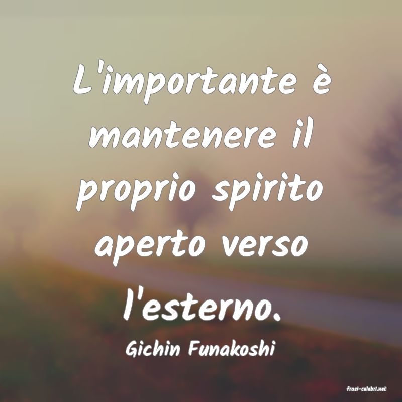 frasi di  Gichin Funakoshi
