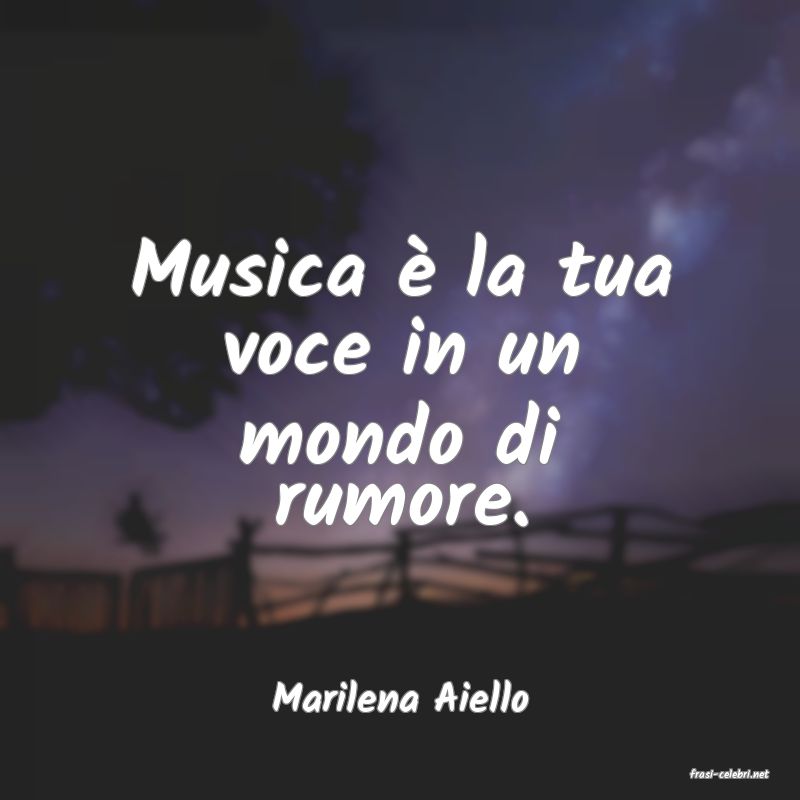 frasi di  Marilena Aiello
