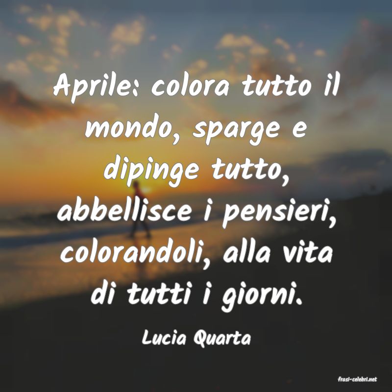 frasi di  Lucia Quarta
