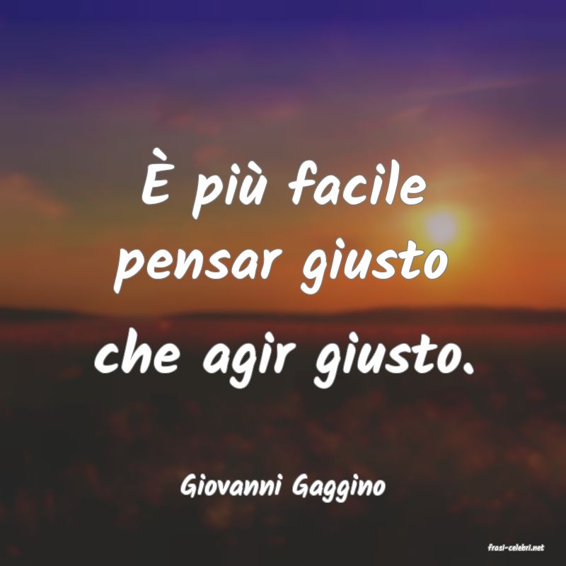 frasi di  Giovanni Gaggino
