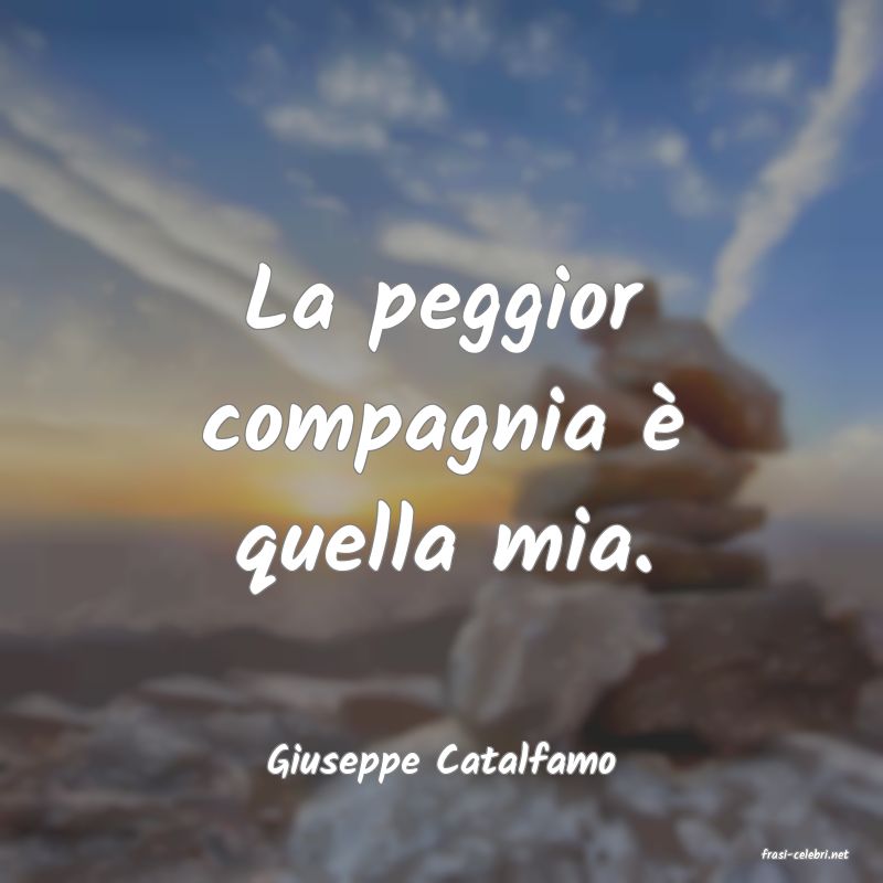 frasi di  Giuseppe Catalfamo

