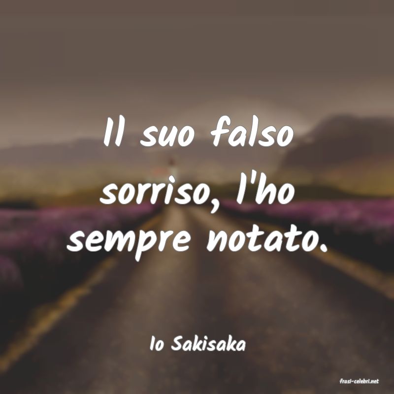 frasi di  Io Sakisaka
