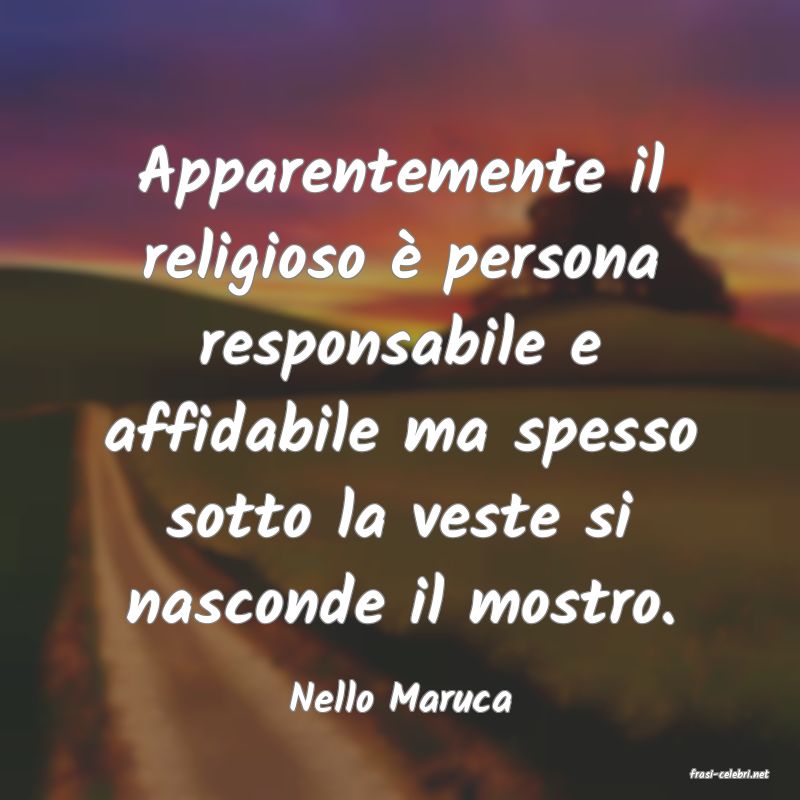frasi di  Nello Maruca
