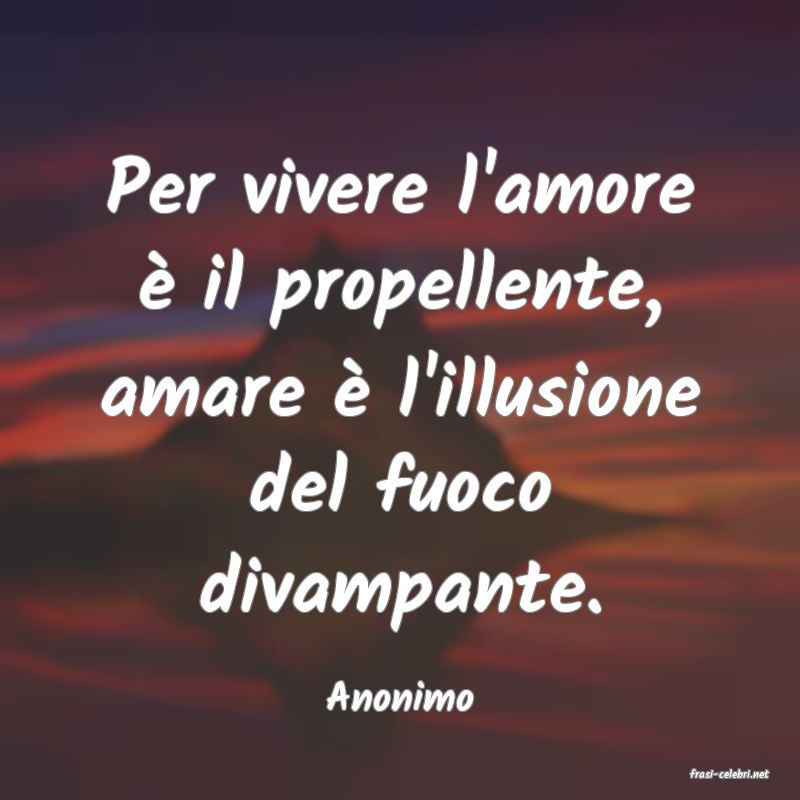 frasi di  Anonimo
