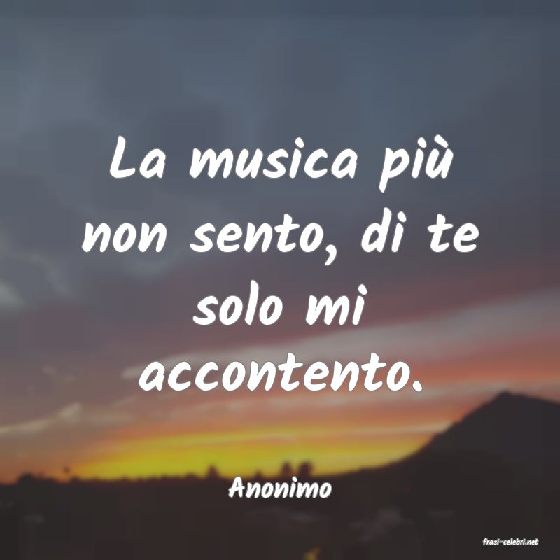 frasi di  Anonimo
