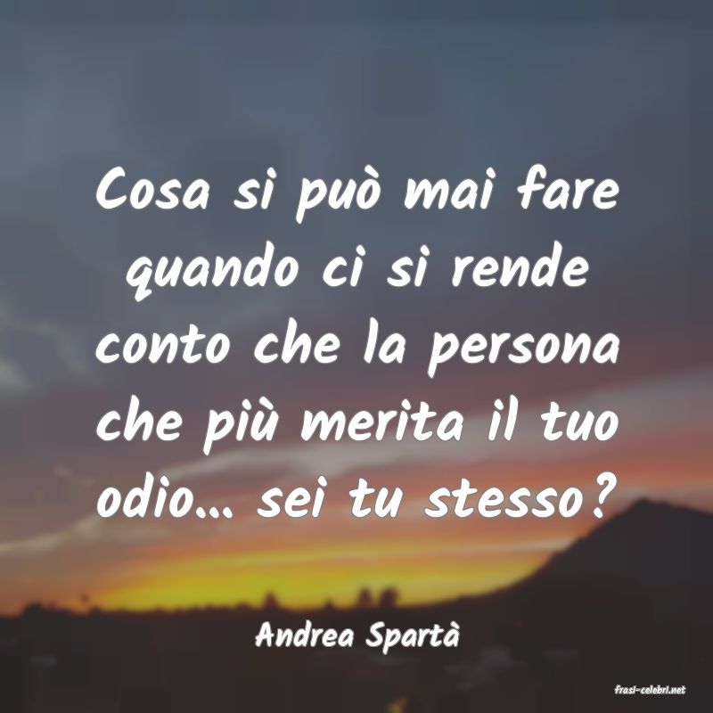 frasi di Andrea Spart