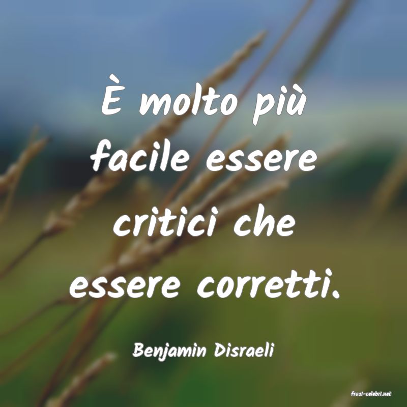 frasi di  Benjamin Disraeli
