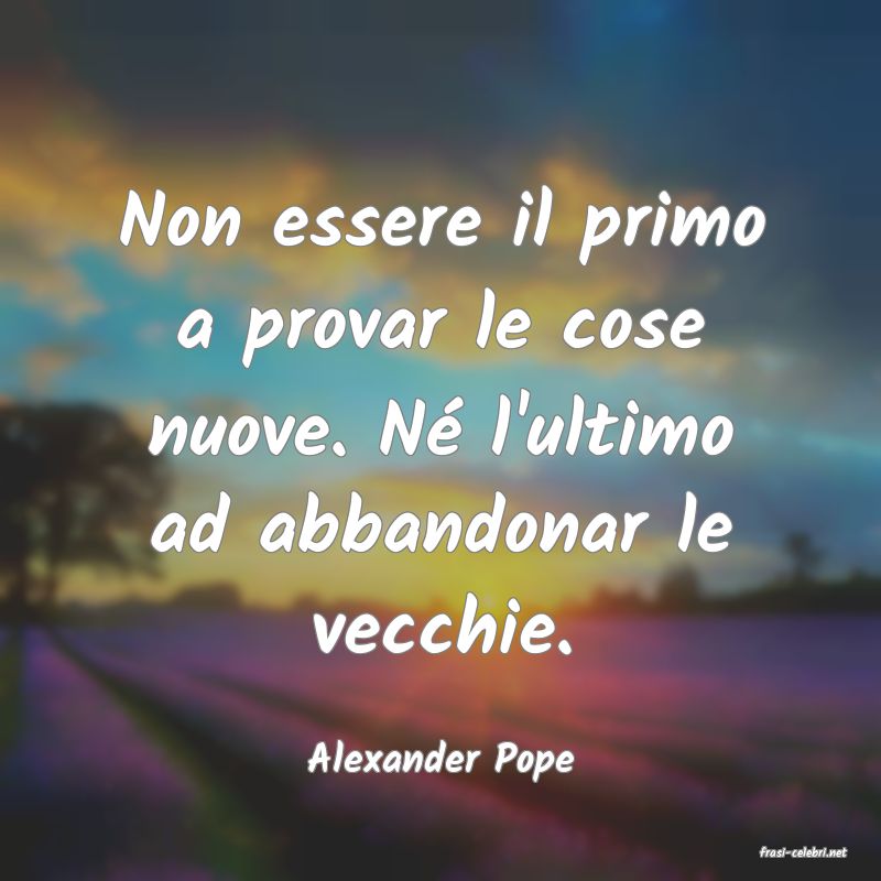 frasi di  Alexander Pope
