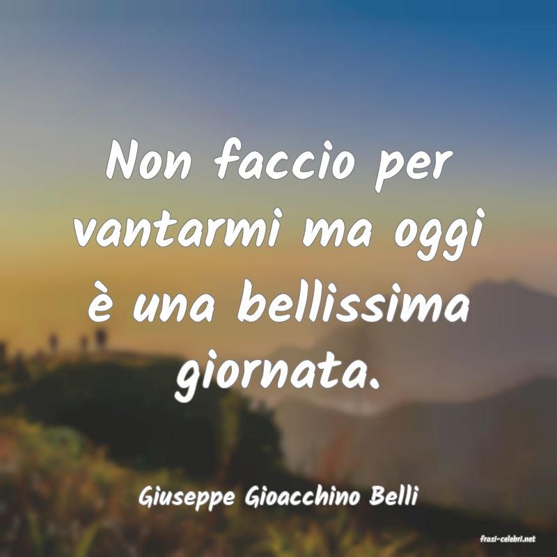 frasi di Giuseppe Gioacchino Belli