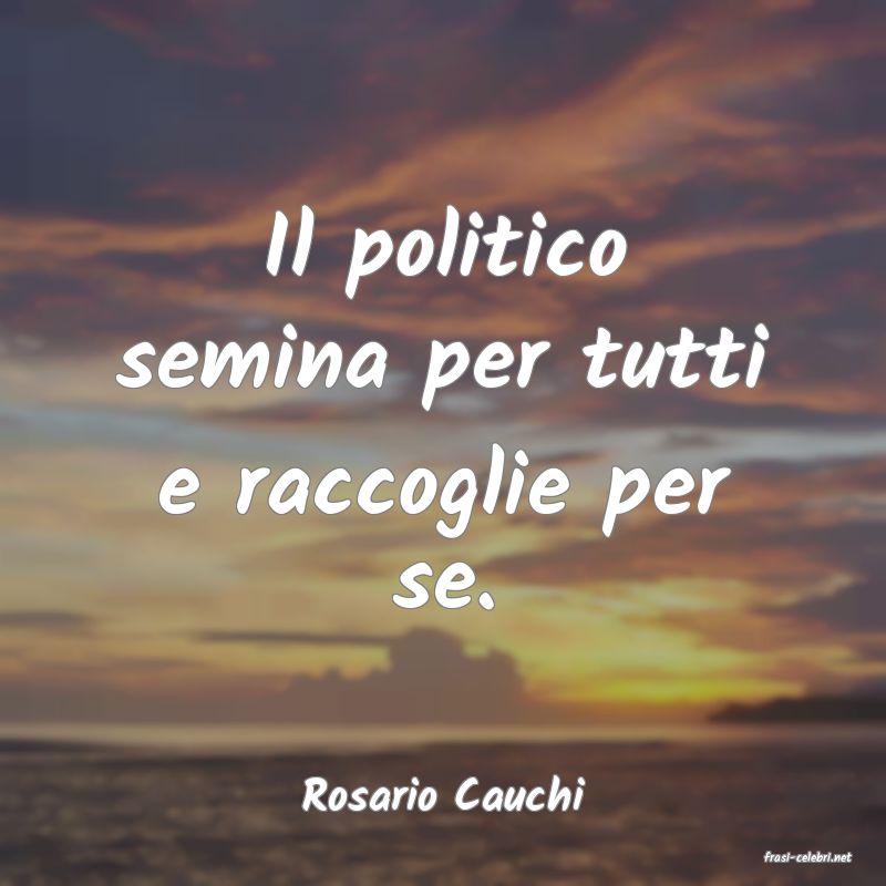 frasi di Rosario Cauchi