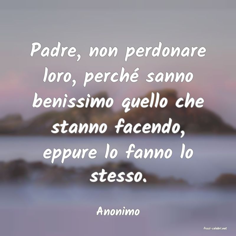 frasi di Anonimo