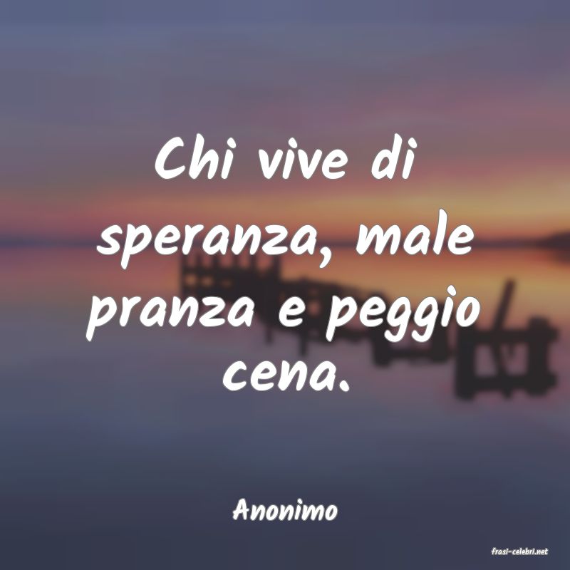 frasi di Anonimo