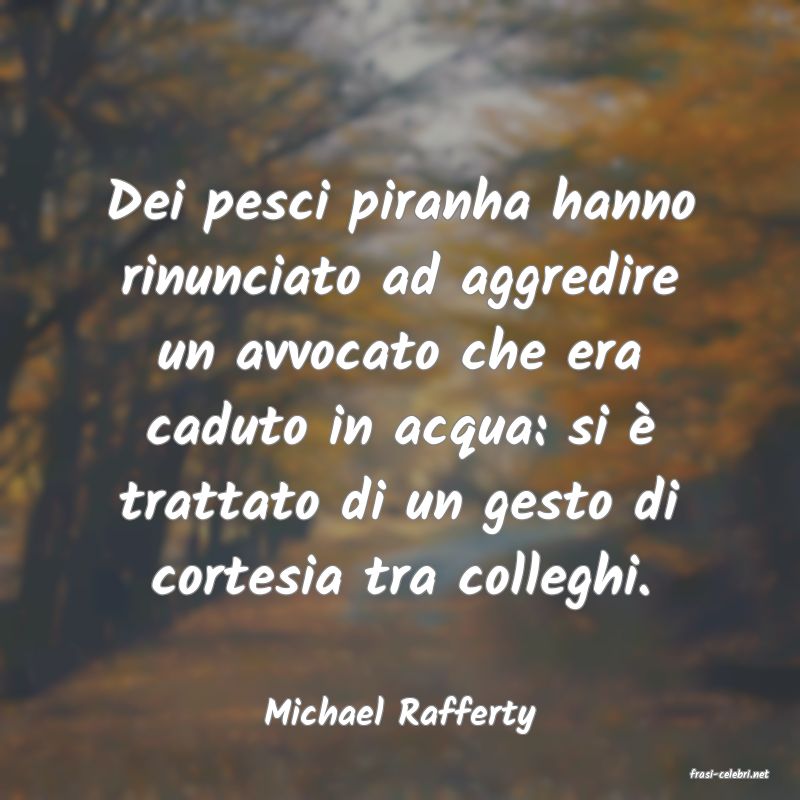 frasi di Michael Rafferty