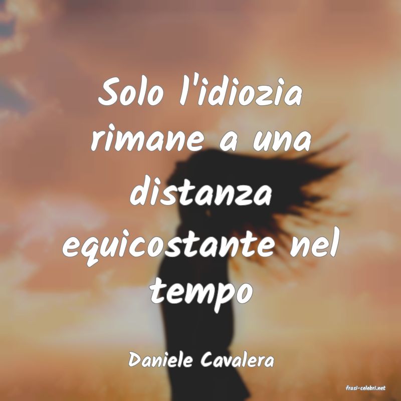 frasi di Daniele Cavalera