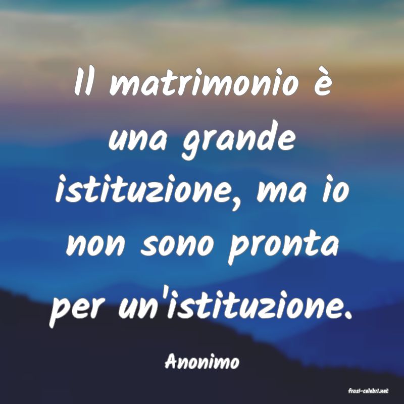 frasi di Anonimo