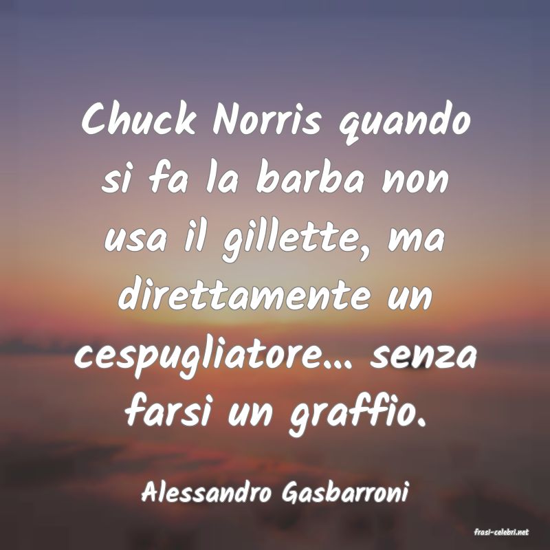 frasi di Alessandro Gasbarroni